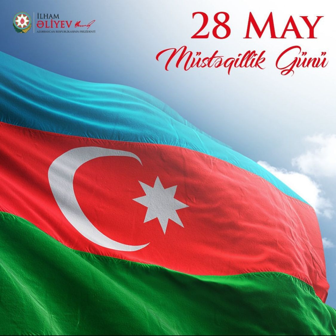 28 May Müstəqillik Günü Azərbaycan tarixinin parlaq səhifələrindəndir